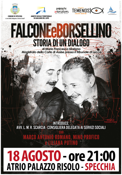 FALCONE E BORSELLINO - STORIA DI UN DIALOGO - VENERDI 18 AGOSTO ORE 21.00 ATR...