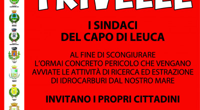 NO ALLE TRIVELLE - I SINDACI DEL CAPO DI LEUCA INVITANO I PROPRI CITTADINI A ...