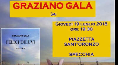 Presentazione del libro Felici Diluvi di Graziano Gala