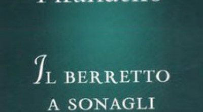 RAPPRESENTAZIONE TEATRALE IL BERRETTO A SONAGLI (DI L. PIRANDELLO) a cura del...