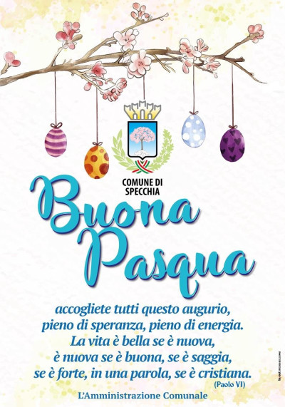 IL SINDACO E L'AMMINISTRAZIONE COMUNALE AUGURANO A TUTTA LA CITTADINANZA UNA ...
