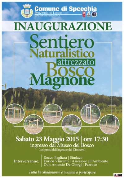 INAUGURAZIONE DEL SENTIERO NATURALISTICO ATTREZZATO BOSCO MAGNONE